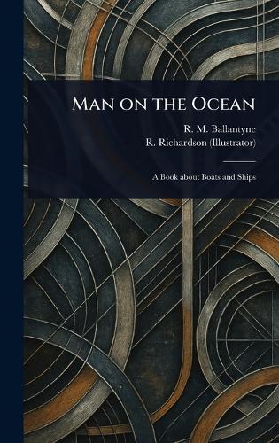 Man on the Ocean  by R M (Robert Michael) Ballantyne at Abbey's Bookshop, 