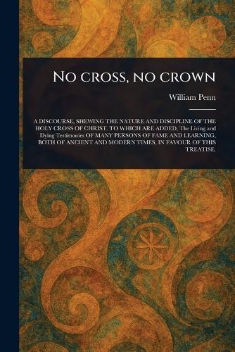 No Cross, No Crown  by William Penn at Abbey's Bookshop, 
