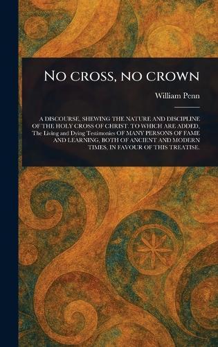 No Cross, No Crown  by William Penn at Abbey's Bookshop, 