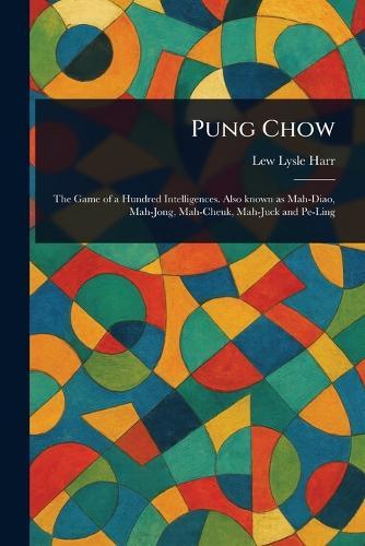 Pung Chow  by Lew Lysle Harr at Abbey's Bookshop, 