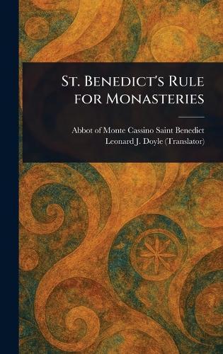 St. Benedict's Rule for Monasteries  by Saint Abbot of Monte Cassino Benedict at Abbey's Bookshop, 
