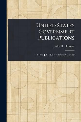 United States Government Publications  by John H Hickcox at Abbey's Bookshop, 