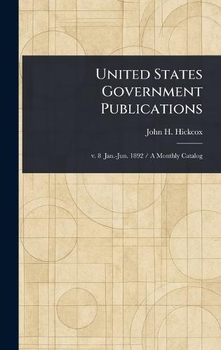 United States Government Publications  by John H Hickcox at Abbey's Bookshop, 