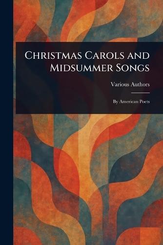 Christmas Carols and Midsummer Songs  by Various at Abbey's Bookshop, 