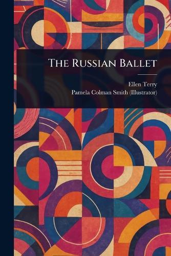 The Russian Ballet  by Ellen Terry at Abbey's Bookshop, 
