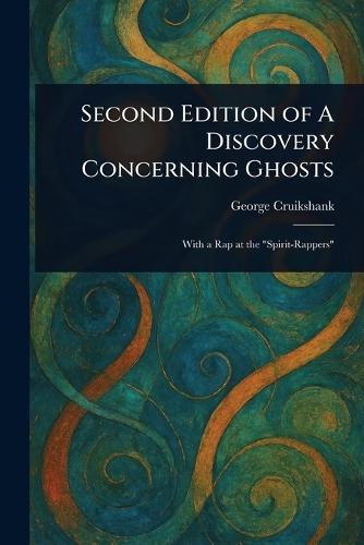 Second Edition of A Discovery Concerning Ghosts  by George Cruikshank at Abbey's Bookshop, 