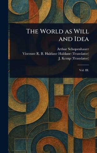 The World as Will and Idea  by Arthur Schopenhauer at Abbey's Bookshop, 