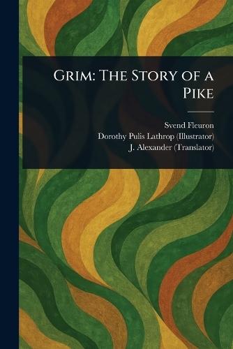 Grim: The Story of a Pike  by Svend Fleuron at Abbey's Bookshop, 