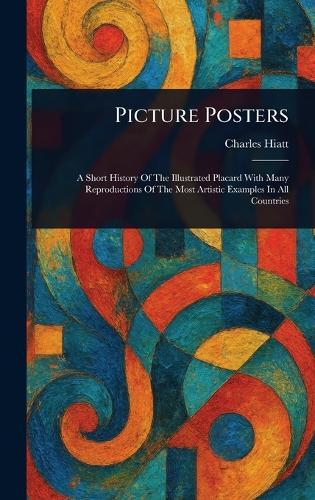 Picture Posters  by Charles Hiatt at Abbey's Bookshop, 