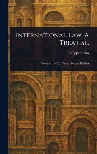 International Law. A Treatise.  by L (Lassa) Oppenheim at Abbey's Bookshop, 