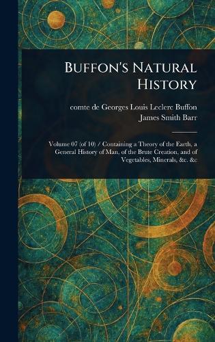 Buffon's Natural History  by Georges Louis Leclerc Comte De Buffon at Abbey's Bookshop, 
