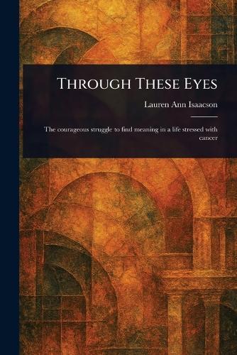 Through These Eyes  by Lauren Ann Isaacson at Abbey's Bookshop, 