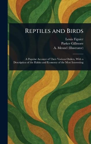 Reptiles and Birds  by Louis Figuier at Abbey's Bookshop, 