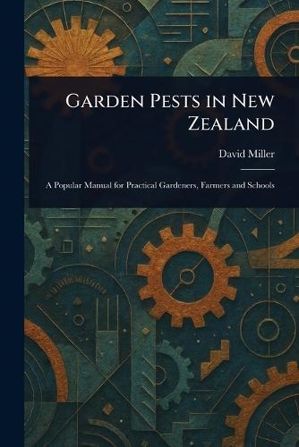 Garden Pests in New Zealand  by David Miller at Abbey's Bookshop, 