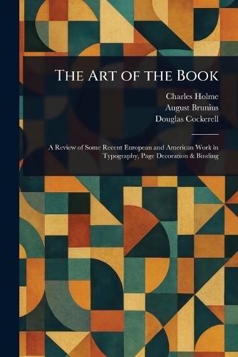 The Art of the Book  by Charles Holme at Abbey's Bookshop, 