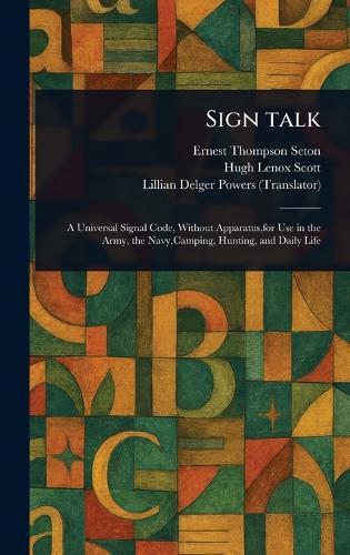Sign Talk  by Ernest Thompson Seton at Abbey's Bookshop, 