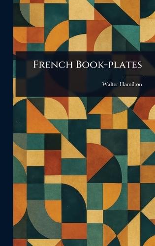 French Book-plates  by Walter Hamilton at Abbey's Bookshop, 