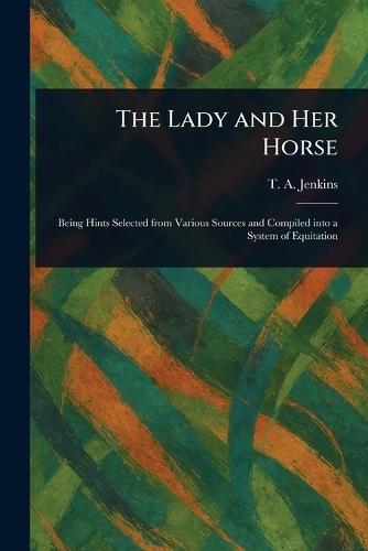 The Lady and Her Horse  by T a Jenkins at Abbey's Bookshop, 