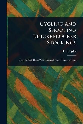 Cycling and Shooting Knickerbocker Stockings  by H P Ryder at Abbey's Bookshop, 