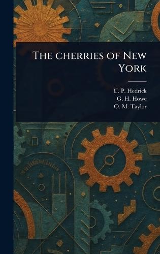 The Cherries of New York  by U P Hedrick at Abbey's Bookshop, 