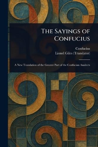 The Sayings of Confucius  by Confucius at Abbey's Bookshop, 