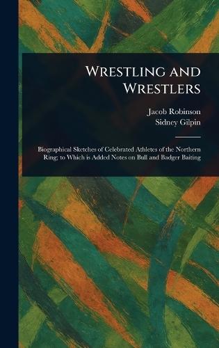 Wrestling and Wrestlers  by Jacob Robinson at Abbey's Bookshop, 