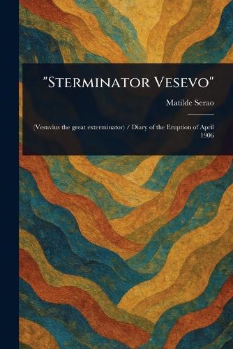 ""Sterminator Vesevo""  by Matilde Serao at Abbey's Bookshop, 
