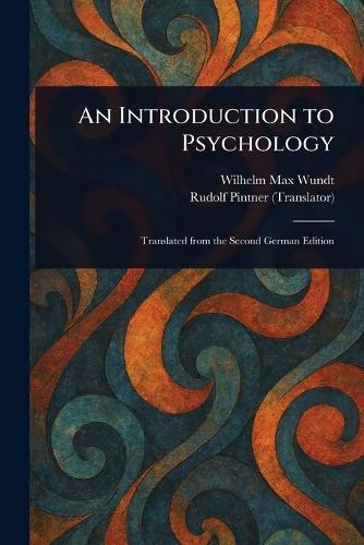 An Introduction to Psychology  by Wilhelm Max Wundt at Abbey's Bookshop, 