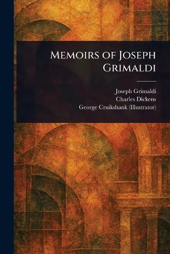 Memoirs of Joseph Grimaldi  by Joseph Grimaldi at Abbey's Bookshop, 