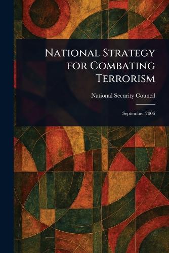 National Strategy for Combating Terrorism  by National Security Council at Abbey's Bookshop, 