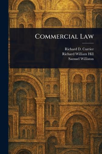 Commercial Law  by Richard D (Richard Dudley) Currier at Abbey's Bookshop, 