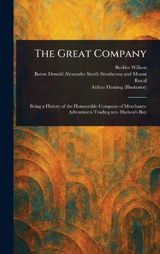 The Great Company  by Beckles Willson at Abbey's Bookshop, 