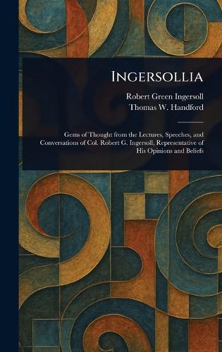 Ingersollia  by Robert Green Ingersoll at Abbey's Bookshop, 