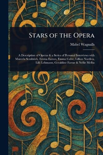 Stars of the Opera  by Mabel Wagnalls at Abbey's Bookshop, 
