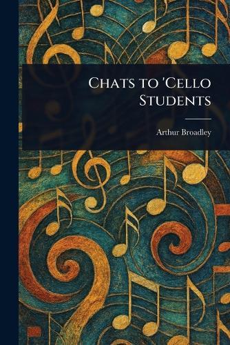 Chats to 'Cello Students  by Arthur Broadley at Abbey's Bookshop, 