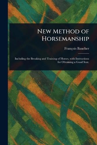 New Method of Horsemanship  by François Baucher at Abbey's Bookshop, 