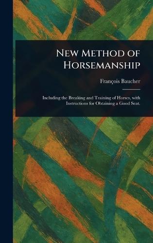 New Method of Horsemanship  by François Baucher at Abbey's Bookshop, 