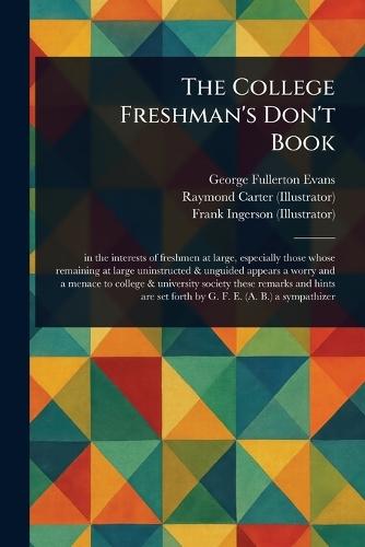 The College Freshman's Don't Book  by George Fullerton Evans at Abbey's Bookshop, 