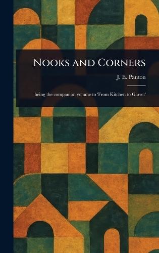Nooks and Corners  by J E (Jane Ellen) Panton at Abbey's Bookshop, 