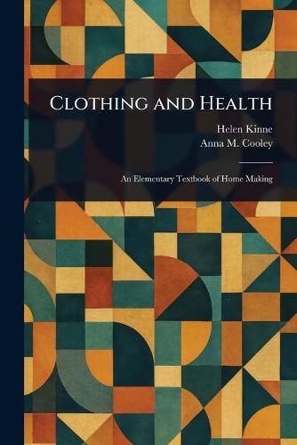 Clothing and Health  by Helen Kinne at Abbey's Bookshop, 