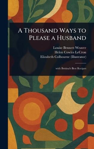 A Thousand Ways to Please a Husband  by Louise Bennett Weaver at Abbey's Bookshop, 