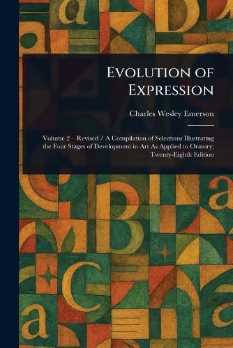 Evolution of Expression  by Charles Wesley Emerson at Abbey's Bookshop, 