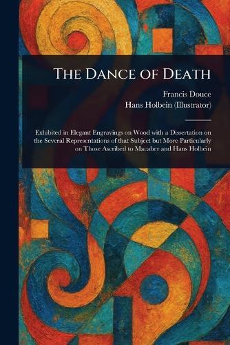 The Dance of Death  by Francis Douce at Abbey's Bookshop, 