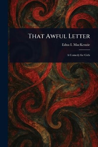 That Awful Letter  by Edna I MacKenzie at Abbey's Bookshop, 