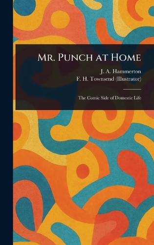 Mr. Punch at Home  by J A (John Alexander) Hammerton at Abbey's Bookshop, 