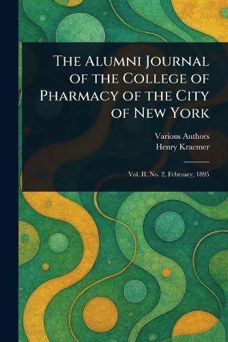 The Alumni Journal of the College of Pharmacy of the City of New York  by Various at Abbey's Bookshop, 