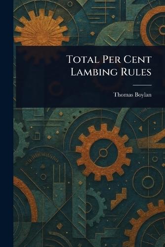 Total Per Cent Lambing Rules  by Thomas Boylan at Abbey's Bookshop, 
