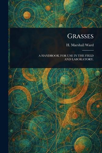 Grasses  by H Marshall (Harry Marshall) Ward at Abbey's Bookshop, 