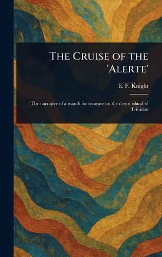 The Cruise of the 'Alerte'  by E F (Edward Frederick) Knight at Abbey's Bookshop, 