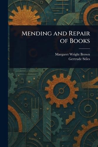 Mending and Repair of Books  by Margaret Wright Brown at Abbey's Bookshop, 